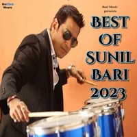 Best Of Sunil Bari 2023