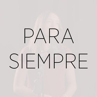 Para Siempre (Cover)