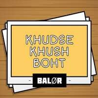 khudse khush boht