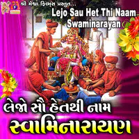 Lejo Sau Het Thi Naam Swaminarayan