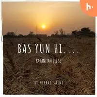 Bas Yunhi, Aise hi - season - 1