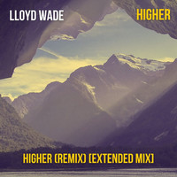 Higher (Remix) [Extended Mix]