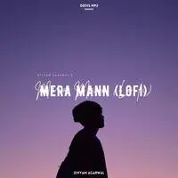 Mera Mann (Lofi)