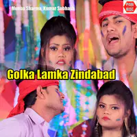 Golka Lamka Zindabad