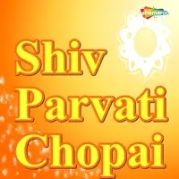 Shiv Parvati Chopai