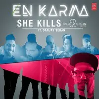 She Kills (Delhi2Dublin Version)