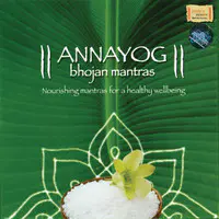 Annayog Bhojan Mantras