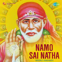 Namo Sai Natha - Shiridi Saibaba Devotional Songs