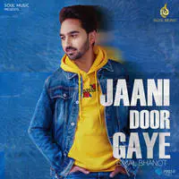 Jaani Door Gaye