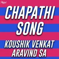 The Chapathi Song