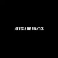 Joe Fox & The Frantics