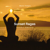 Sunset Ragas (Lofi Edit)