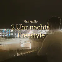 2 Uhr Nachts (Freestyle)