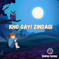 Kho Gayi Zindagi