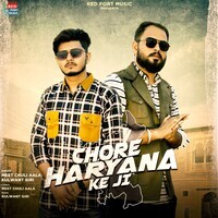 Chore Haryana Ke Ji