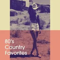 80's Country Favorites