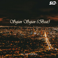 Sajan Sajan (Beat)