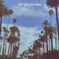 No Vacations