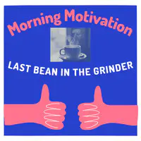 The Last Bean in the Grinder - season - 1