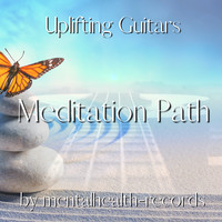 Meditation Path (Uplifting Guitars)