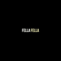 Fella