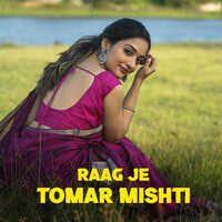 Raag Je Tomar Mishti