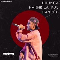 Dhunga hanne lai ful hanchu