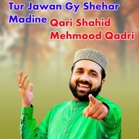 Tur Jawan Gy Shehar Madine