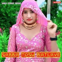 Sabba Tosu Batlave