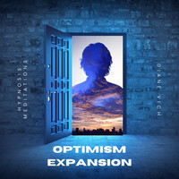 Optimism Expansion: Hypnosis Meditations