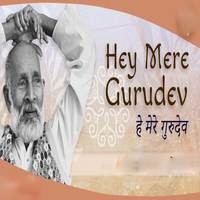 Hey Mere Gurudev