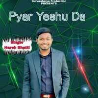 Pyar Yeshu Da