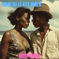 Pouki Ou Lé Kité Mwen