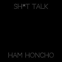 Sh*T Talk