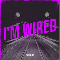 I'm Wired