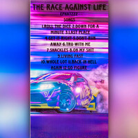 The Race Against Life