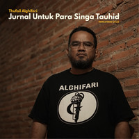 Jurnal Untuk Para Singa Tauhid (2023 Remastered)