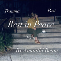 Trauma, Past, Pain, — Rest in Peace