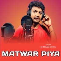 Matwar Piya