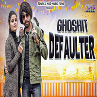 Ghoshit Defaulter