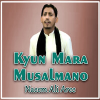 Kyun Mara Musalmano