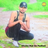 Dhoko Mat De Padbali