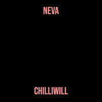 Neva Song Download: Play & Listen Neva all MP3 Song by chilliwill @Gaana