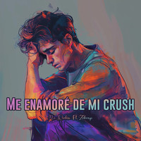 Me Enamoré De Mi Crush