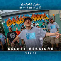 Grind Mode Cypher Secret Sessions, Vol. 11