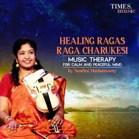 Healing Ragas Raga Charukesi