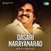 Dasari Narayanarao - As A Lyricist