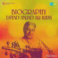 Biography - Ustad Amjad Ali Khan Vol 4