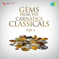 Gems From The Carnatic Classicals Vol 4