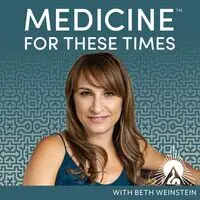 Medicine for These Times with Beth Weinstein - season - 1